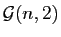 $ {\cal G}(n,2)$