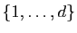 $ \{1,\ldots,d\}$