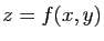 $ z=f(x,y)$