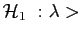$ \mathcal{H}_1&nbsp;: \lambda>$