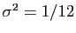 $ \sigma^2=1/12$