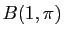 $ B(1,\pi)$