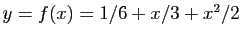 $ y=f(x)=1/6+x/3+x^2/2$