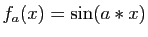 $ f_a(x)=\sin(a*x)$