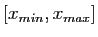 $ [x_{min},x_{max}]$