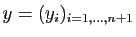 $ y=(y_i)_{i=1,\ldots,n+1}$
