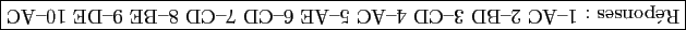 \framebox{\rotatebox{180}{R�ponses~: 1--AC~2--BD~3--CD~4--AC~5--AE~6--CD~7--CD~8--BE~9--DE~10--AC}}