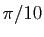 $ \pi/10$