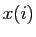 $ x(i)$