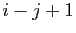 $ i-j+1$