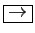 \fbox{$\rightarrow$}