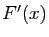 $ F'(x)$
