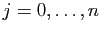 $ j=0,\ldots,n$