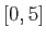 $ [0,5]$