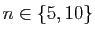 $ n\in \{5,10\}$