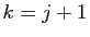 $ k=j+1$