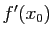 $ f'(x_0)$