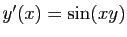 $ y'(x)=\sin(xy)$