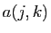 $ a(j,k)$