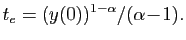 $\displaystyle t_e=(y(0))^{1-\alpha}/(\alpha\!-\!1).
$