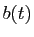 $ b(t)$