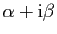 $ \alpha+\mathrm{i}\beta$