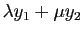 $ \lambda
y_1+\mu y_2$