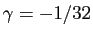 $ \gamma = -1/32$