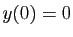 $ y(0)=0$