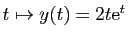 $ t\mapsto y(t)=2t\mathrm{e}^t$