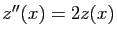 $ z''(x)=2z(x)$