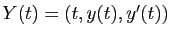 $ Y(t) = (t,y(t),y'(t))$