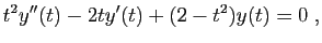 $\displaystyle t^2y''(t)-2ty'(t)+(2-t^2) y(t)=0\;,
$
