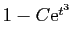 $ 1-C\mathrm{e}^{t^3}$