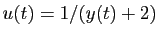 $ u(t)=1/(y(t)+2)$