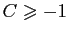$ C\geqslant -1$