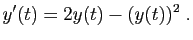 $\displaystyle y'(t) =2y(t)-(y(t))^2\;.$
