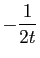 $\displaystyle \displaystyle{-\frac{1}{2t}}$