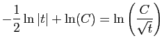 $\displaystyle \displaystyle{-\frac{1}{2}\ln\vert t\vert+\ln(C)=\ln\left(\frac{C}
{\sqrt{t}}\right)}$