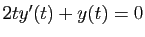 $ 2ty'(t)+y(t)=0$