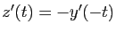 $ z'(t)=-y'(-t)$