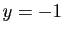 $ y=-1$