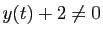 $ y(t)+2\neq 0$