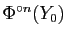 $ \Phi^{\circ n}(Y_0)$