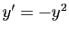 $ y'=-y^2$