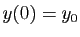$ y(0)=y_0$