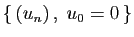 $ \{ (u_n) ,\;u_0=0 \}$