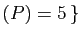 $ (P)= 5 \}$