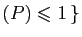 $ (P)\leqslant 1 \}$