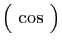 $ \big( \cos \big)$
